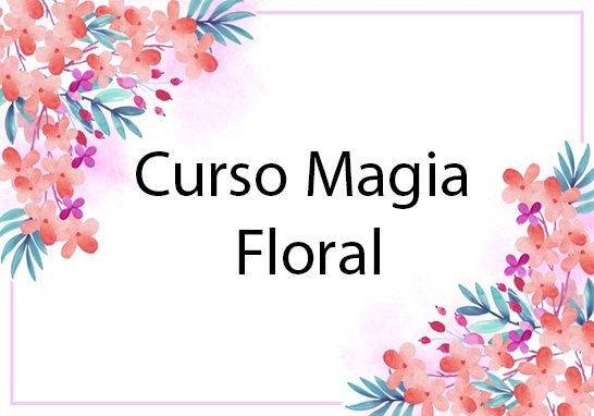 Curso Magia Floral